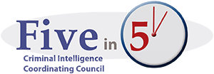 "Five in 5" Criminal Intelligence Coordinating Council logo