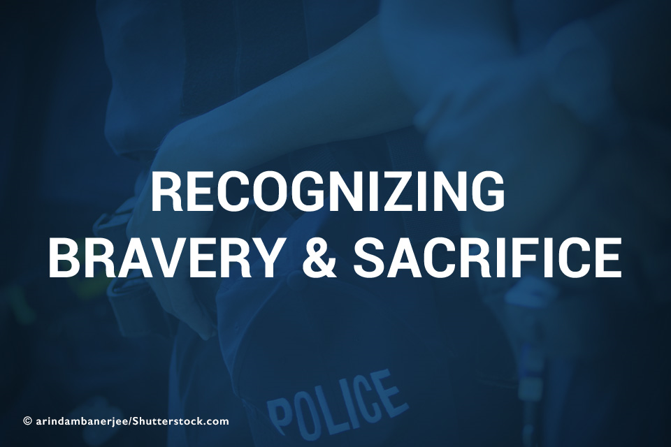 Recognizing Bravery & Sacrifice
