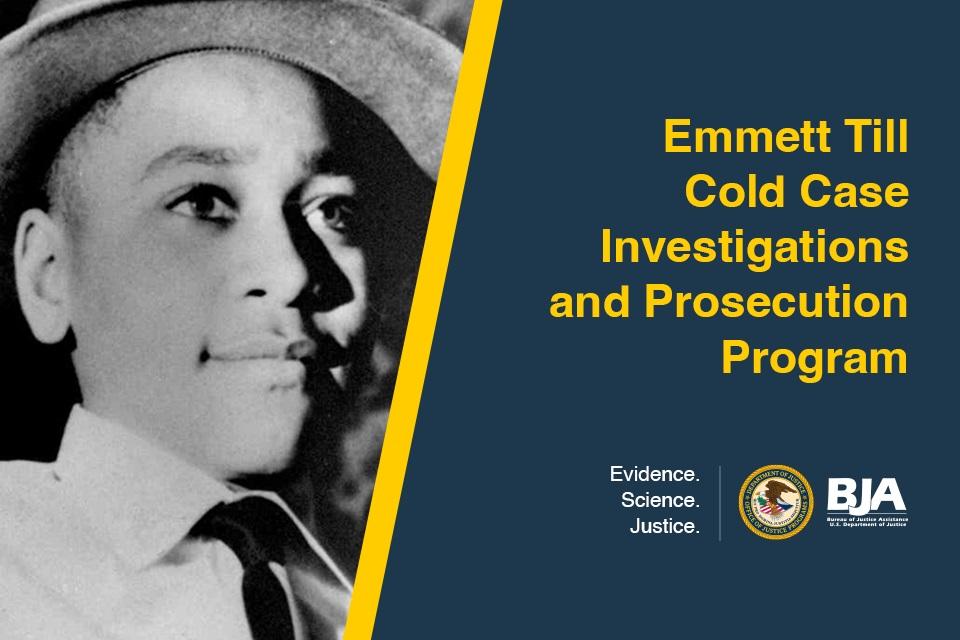 Emmett Till Cold Case Investigations and Prosecution Program graphic with Emmett Till image