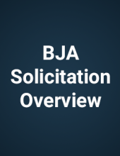 BJA Solicitation Overview